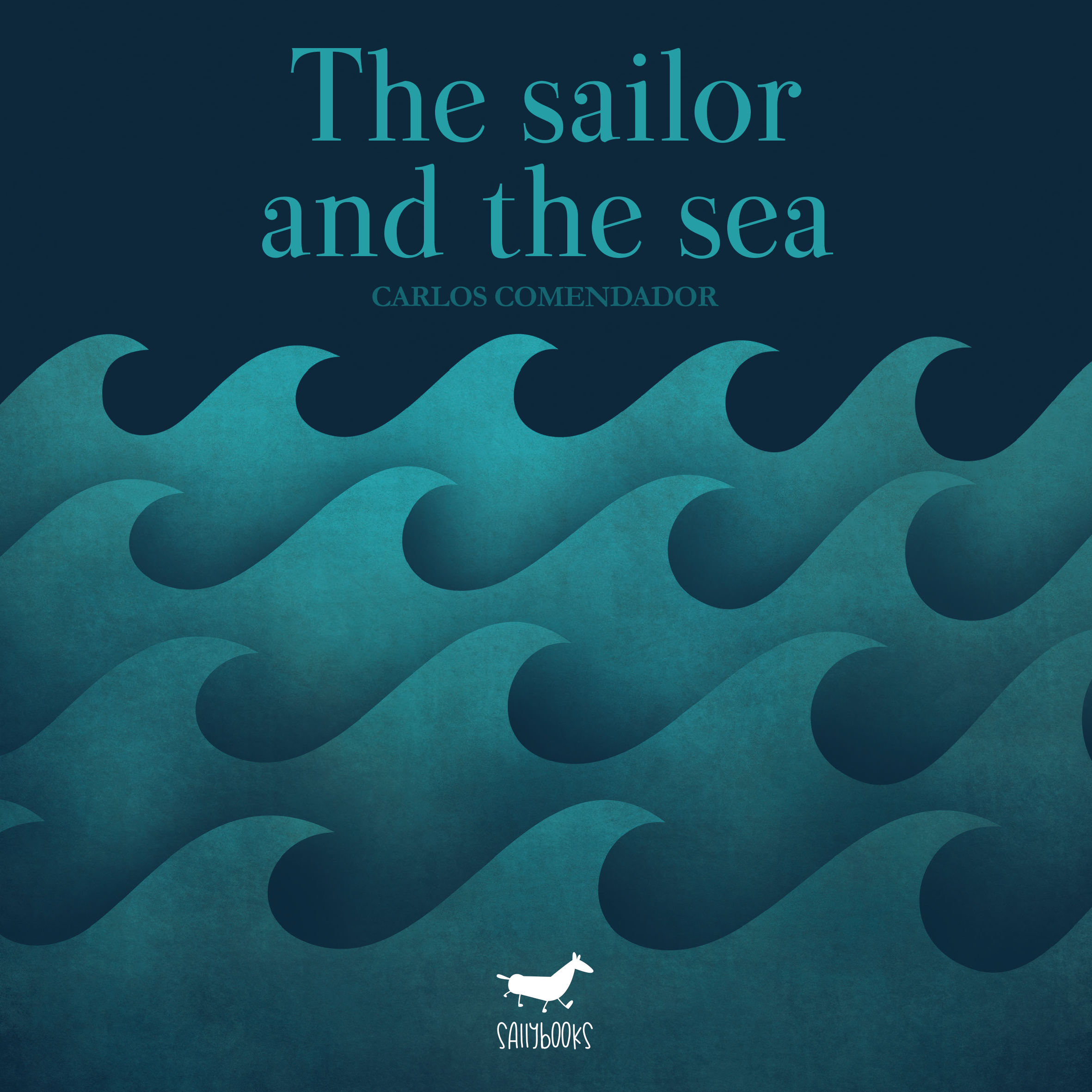 THE SAILOR AND THE SEA