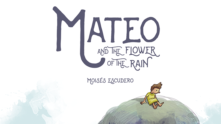 Mateo and the flower of the rain