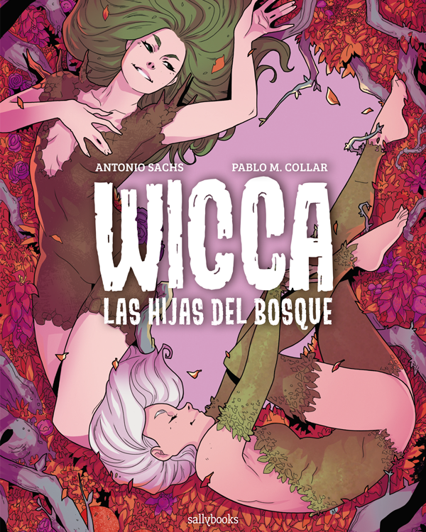 Wicca. Las hijas del bosque